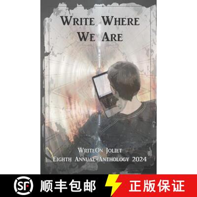 【3-4周达】Write Where We Are: WriteOn Joliet Eighth Annual Anthology 2024 [9781949777796]