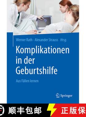 【3-4周达】Komplikationen in Der Geburtshilfe: Aus Fällen Lernen [9783662538722]