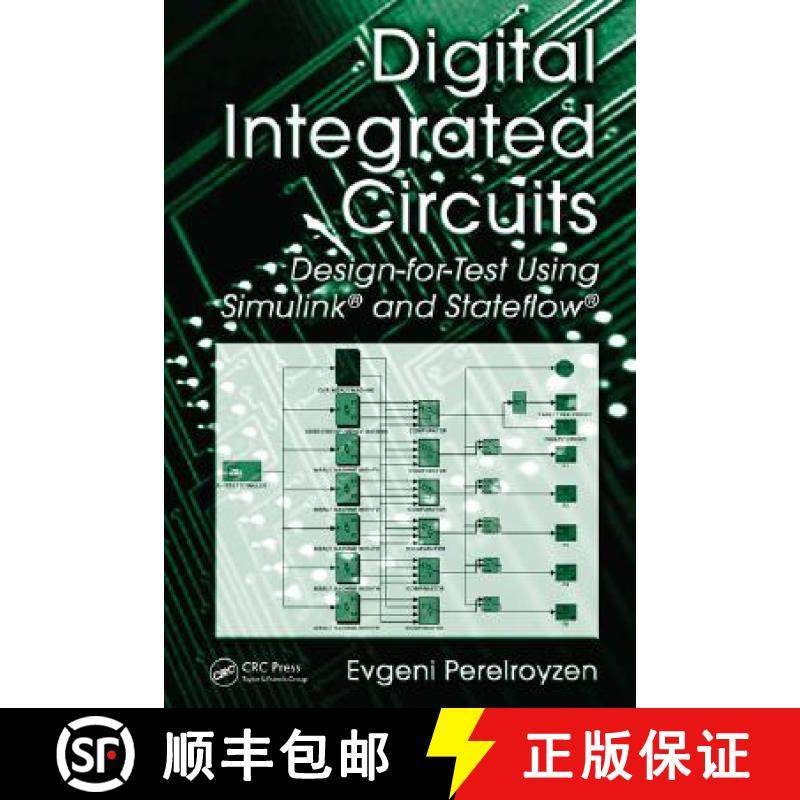 【3-4周达】Digital Integrated Circuits: Design-For-Test Using Simulink(r) and Stateflow(r) [9780849330575]
