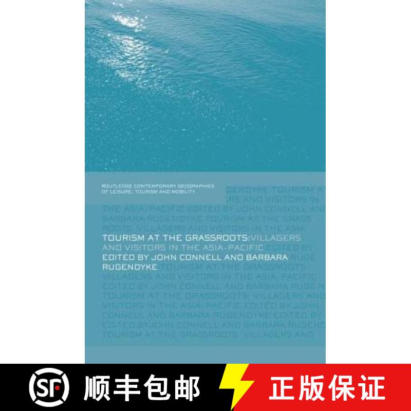 【3-4周达】Tourism at the Grassroots : Villagers and Visitors in the Asia-Pacific [9781138010512]