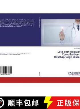 预订 Late post Operative Complication of Hirschsprung's disease [9786202013932]