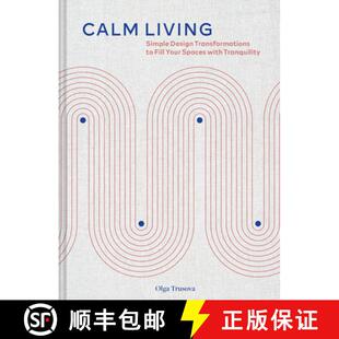 Living Transformations Calm with 9781797218526 Spaces Simple 4周达 Fill Design Tranquility Your