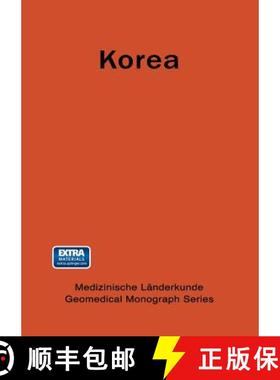 【3-4周达】Korea: A Geomedical Monograph of the REPUBLIC OF KOREA [9783642671371]