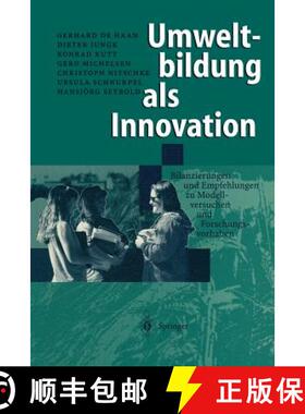 【3-4周达】Umweltbildung als Innovation: Bilanzierungen und Empfehlungen zu Modellversuchen und Forsc... [9783540624844]