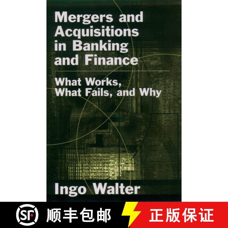 【3-4周达】Mergers and Acquisitions in Banking and Finance: What Works, What Fails, and Why? [9780195159004]