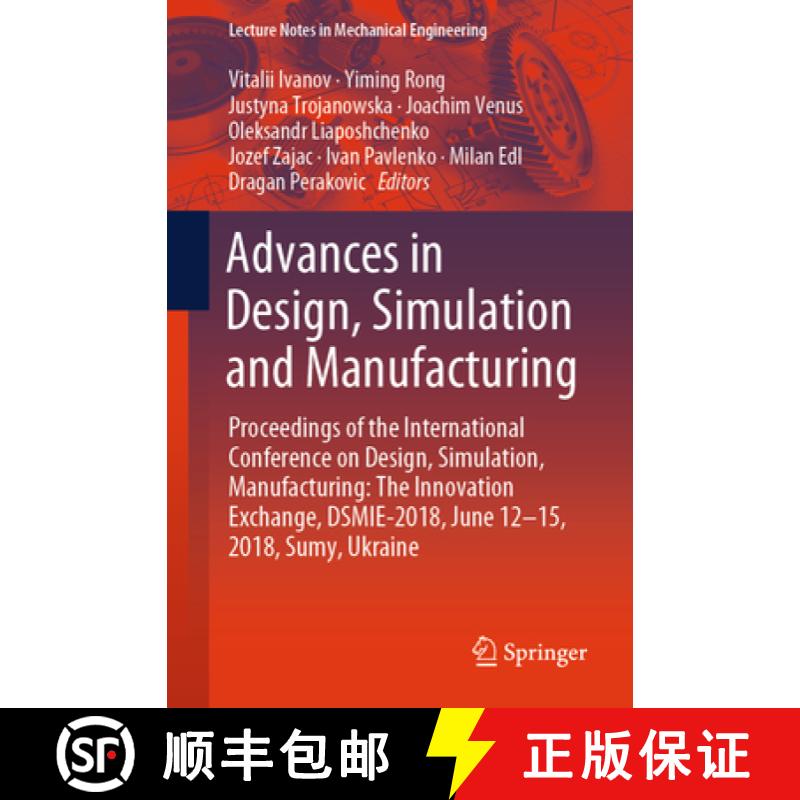 【3-4周达】Advances in Design, Simulation and Manufacturing: Proceedings of the International Confere... [9783319935867]