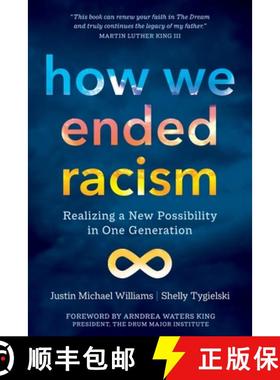 【3-4周达】How We Ended Racism: Realizing a New Possibility in One Generation [9781683648864]