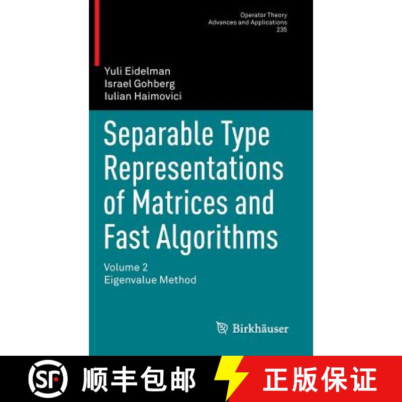 【3-4周达】Separable Type Representations of Matrices and Fast Algorithms: Volume 2 Eigenvalue Method... [9783034806114]