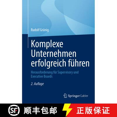 【3-4周达】精装 Komplexe Unternehmen erfolgreich führen: Herausforderung für Supervisory und Execut... [9783662698075]