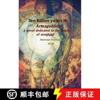 【3-4周达】Ten Billion Years to Armageddon.: A novel dedicated to the future of mankind. [9781447720560]
