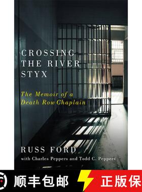 预订 Crossing the River Styx: The Memoir of a Death Row Chaplain [9780813949116]