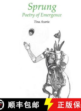 预订 Sprung: Poetry of Emergence [9780989225809]