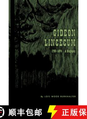 【3-4周达】Gideon Lincecum, 1793-1874: A Biography [9780292709980]