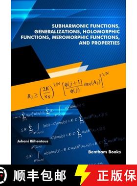 【3-4周达】Subharmonic Functions, Generalizations, Holomorphic Functions, Meromorphic Functions, and ... [9789811498695]