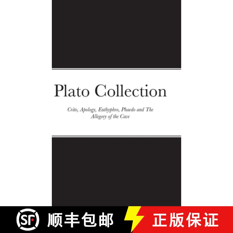 【3-4周达】Plato Collection: Crito, Apology, Euthyphro, Phaedo and The Allegory of the Cave [9781667157412]