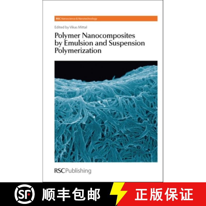 【3-4周达】Polymer Nanocomposites by Emulsion and Suspension Polymerization: Rsc [9781847552259]