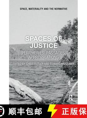 【3-4周达】Spaces of Justice : Peripheries, Passages, Appropriations [9781138333468]