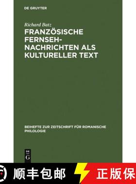 预订 Franzoesische Fernsehnachrichten ALS Kultureller Text [9783484522442]