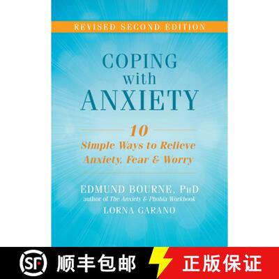 【3-4周达】Coping with Anxiety: Ten Simple Ways to Relieve Anxiety, Fear, and Worry [9781626253858]