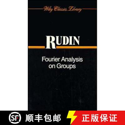 【3-4周达】Fourier Analysis On Groups [Wiley数学] [9780471523642]