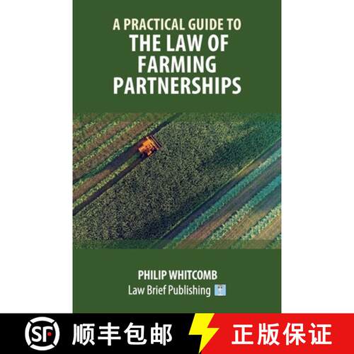【3-4周达】A Practical Guide to the Law of Farming Partnerships [9781912687329]