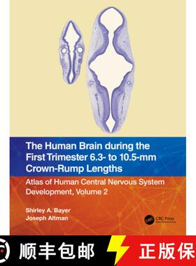 【3-4周达】The Human Brain During the First Trimester 6.3 to 10.5 MM Crown-Rump (Cr) Lengths: Atlas o... [9781032183275]