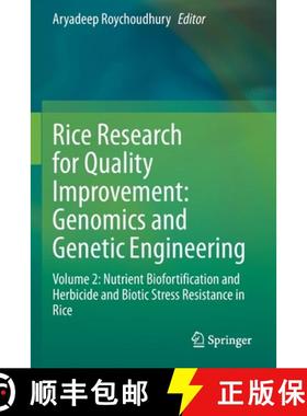 【3-4周达】Rice Research for Quality Improvement: Genomics and Genetic Engineering: Volume 2: Nutrien... [9789811553394]