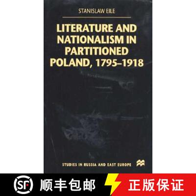 【3-4周达】Literature and Nationalism in Partitioned Poland, 1795-1918 [9780312231590]