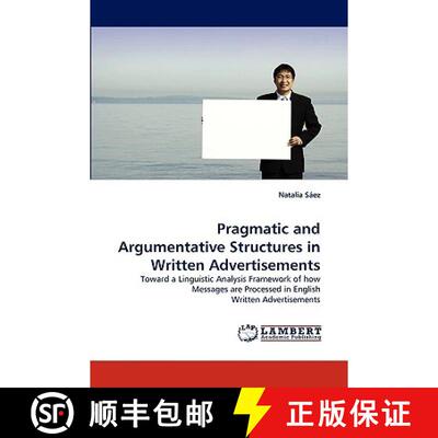 【3-4周达】Pragmatic and Argumentative Structures in Written Advertisements [9783838346625]