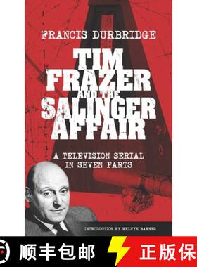 【3-4周达】Tim Frazer and the Salinger Affair (Scripts of the seven part television serial) [9781915887061]