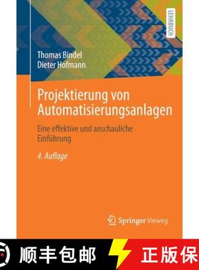 【3-4周达】Projektierung von Automatisierungsanlagen : Eine effektive und anschauliche Einführung [9783658334772]