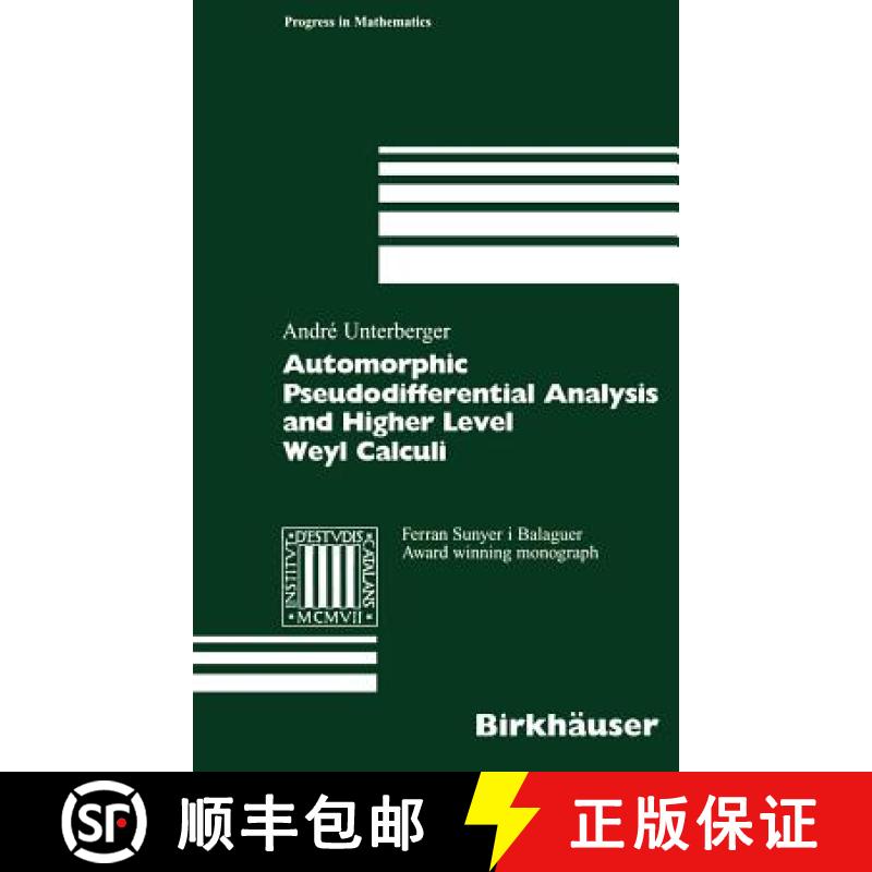 【3-4周达】Automorphic Pseudodifferential Analysis and Higher Level Weyl Calculi [9783764369095]
