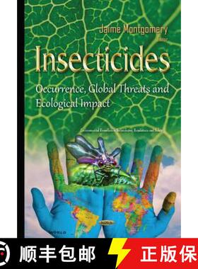 【3-4周达】Insecticides: Occurrence, Global Threats and Ecological Impact [9781634834759]