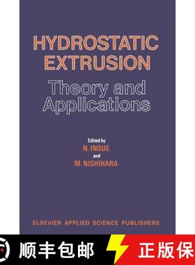 【3-4周达】Hydrostatic Extrusion : Theory and Applications [9789401086967]