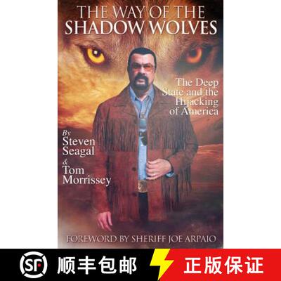 【3-4周达】The Way Of The Shadow Wolves: The Deep State And The Hijacking Of America [9780999497500]