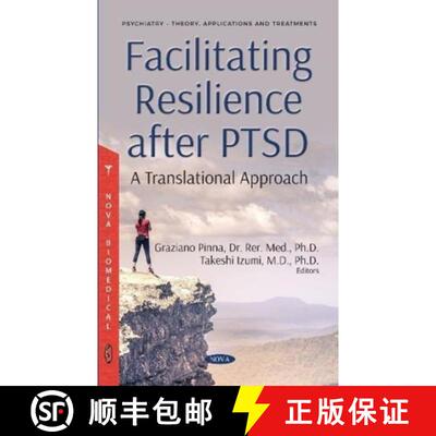 【3-4周达】Facilitating Resilience after PTSD: A Translational Approach [9781536130973]