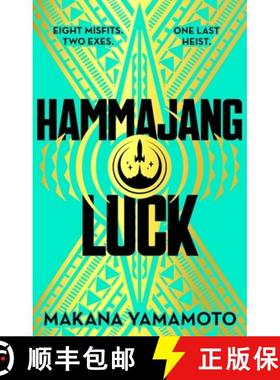 【3-4周达】Hammajang Luck : Ocean's 8 meets sci-fi in this devilishly funny and romantic heist advent... [9781399616812]