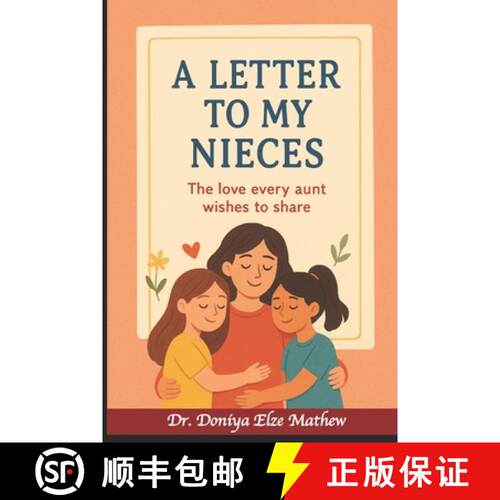 【3-4周达】A Letter to My Nieces: The Love Every Aunt Wishes to Share [9789356192270]