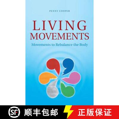 【3-4周达】Living Movements: Movements to Rebalance the Body [9781982200046]