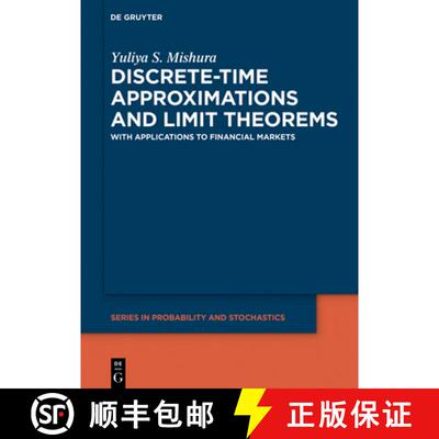 【3-4周达】精装 Discrete–Time Approximations and Limit Theorems – In Applications to Financial Markets [9783110652796]