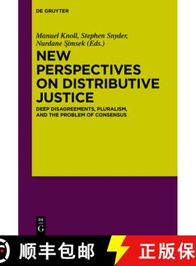 预订 New Perspectives on Distributive Justice: Deep Disagreements, Pluralism, and the Problem of Cons... [9783110535877]