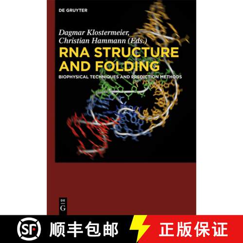 【3-4周达】精装 RNA Structure and Folding – Biophysical Techniques and Prediction Methods [9783110284591]
