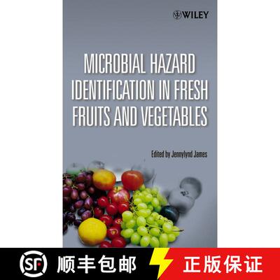 【3-4周达】Microbial Hazard Identification In Fresh Fruits And Vegetables [Wiley食品] [9780471670766]