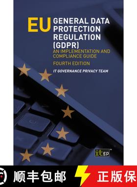 【3-4周达】Eu General Data Protection Regulation (Gdpr) - An Implementation and Compliance Guide: An ... [9781787782488]