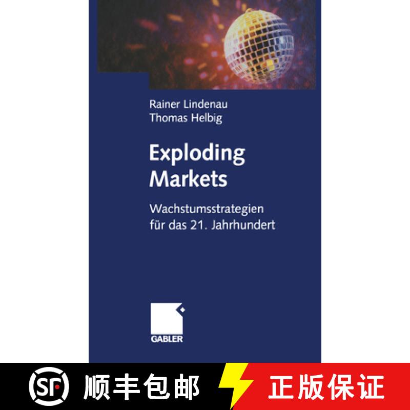 【3-4周达】Exploding Markets: Wachstumsstrategien Für Das 21. Jahrhundert [9783322822635]