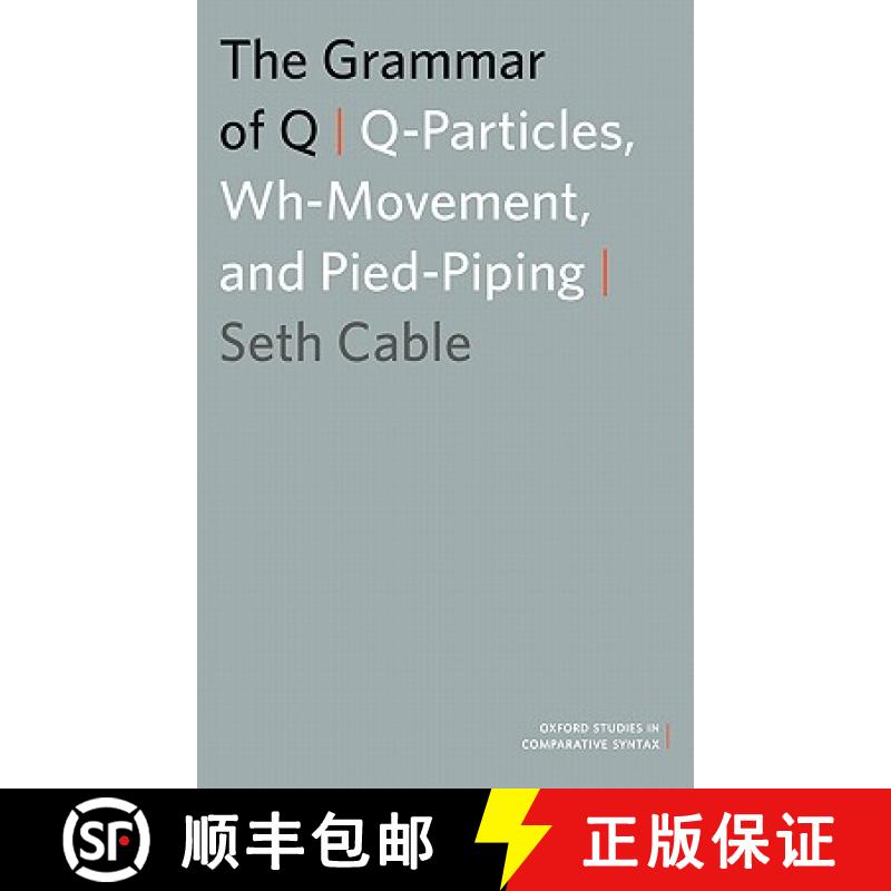 【3-4周达】The Grammar of Q: Q-Particles, Wh-Movement, and Pied-Piping [9780195392265]