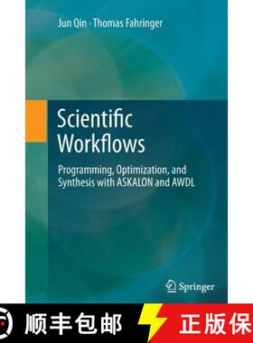 【3-4周达】Scientific Workflows : Programming, Optimization, and Synthesis with ASKALON and AWDL [9783642436796]