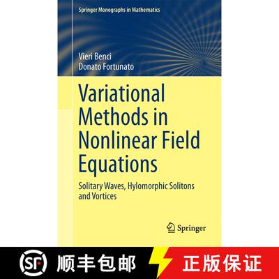 【3-4周达】Variational Methods in Nonlinear Field Equations : Solitary Waves, Hylomorphic Solitons an... [9783319069135]