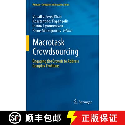 【3-4周达】Macrotask Crowdsourcing : Engaging the Crowds to Address Complex Problems [9783030123369]