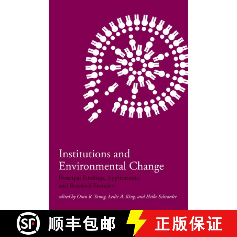 【2-3周达】Institutions and Environmental Change: Principal Findings, Applications, and Research Fron... [9780262740333]